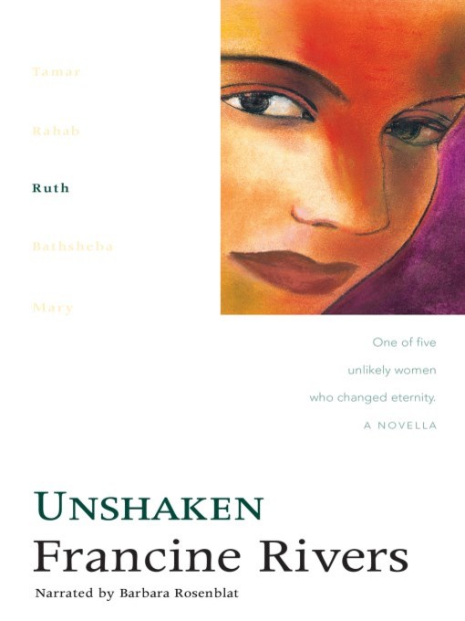 Title details for Unshaken--Ruth by Francine Rivers - Available